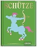 Schütze: Ein edles Geschenkbuch über die Kraft der Astrologie (Sternzeichen-Bücher zum Verschenken)