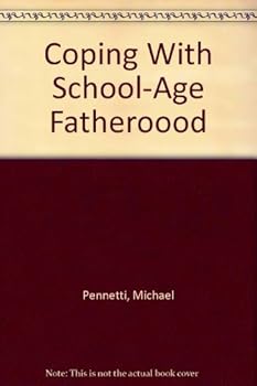 Hardcover Coping with School Age Fatherhood Book