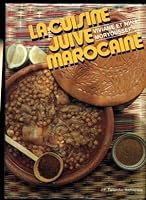 La cuisine juive marocaine 2865620069 Book Cover