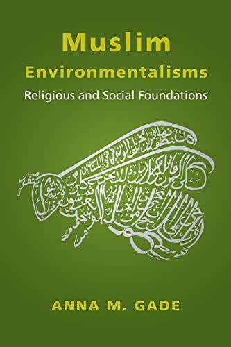 Muslim Environmentalisms: Religious And Social Foundations #TOP24