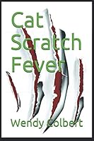 Cat Scratch Fever 1691047880 Book Cover