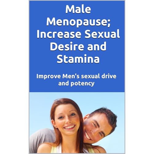 Male Menopause; Increase Sexual Desire and Stamina by Larry Rideout episode artwork