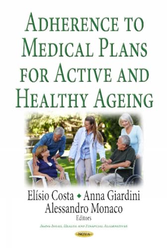 Adherence to Medical Plans for an Active and Healthy Ageing