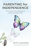 Parenting for Independence: Overcoming Failure to Launch in Autistic Emerging Adults