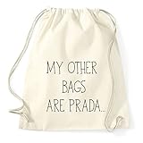  My Other Bags Are Prada Gym Bag Sac à dos de sport style hipster en 8 couleurs, naturel, 36