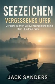 Paperback Seezeichen - Vergessenes Ufer: Der erste Fall von Svea Johannsen und Fenja Stein - Ein Plön Krimi (German Edition) [German] Book