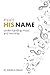 Exalt His Name: Understanding Music and Worship Book 1