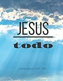 Jesus todo: Calendario Semanal 2020 - 2021 | De Enero hasta Diciembre | Con Versos de la Biblia | Agenda Calendario Organizador Planificador | EdiciÃ³n ... 2020 Versos de la Biblia | (Spanish Edition)