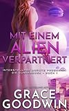 Mit einem Alien verpartnert (Interstellare Bräute: Die Jungfrauen, Band 1) - Grace Goodwin 