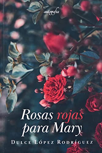 Rosas rojas para Mary