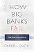 How Big Banks Fail and What to Do about It