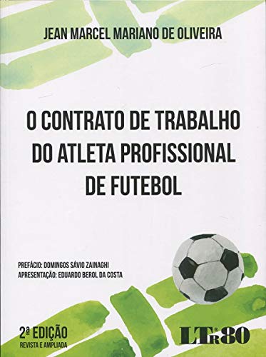 O Contrato De Trabalho Do Atleta Profissional De Futebol