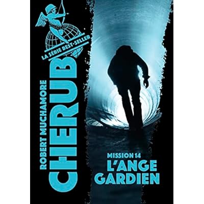 Cherub - Mission 14 : L'ange gardien