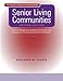 Senior Living Communities: Operations Management and Marketing for Assisted Living, Congregate, and Continuing Care Retirement Communities