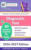 SSAT Upper Level Math Diagnostic Test with Complete Answer Explanations & Shortcuts: 40 Questions Organized by...
