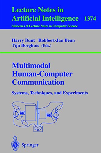 Multimodal Human-Computer Communication: Systems, Techniques, and Experiments: 1374 (Lecture Notes in Artificial Intelligence) view 2