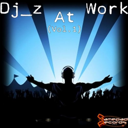 Dj_Z at Work von VARIOUS ARTISTS auf Amazon Music Unlimited
