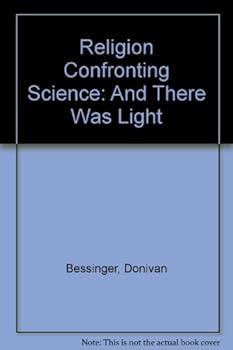 Hardcover Religion Confronting Science: And There Was Light Book
