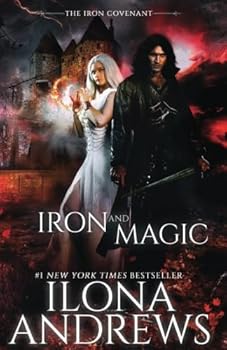 Paperback Iron and Magic: (The Iron Covenant Book 1) Book