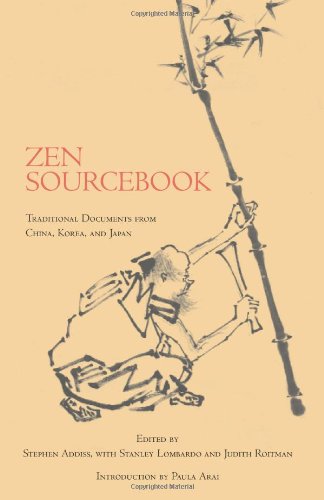 Zen Sourcebook: Traditional Documents from China, Korea, and Japan