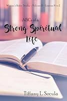 ABCs of a Strong Spiritual Life B0DF6HWCYD Book Cover