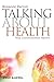 Talking about Health: Why Communication Matters