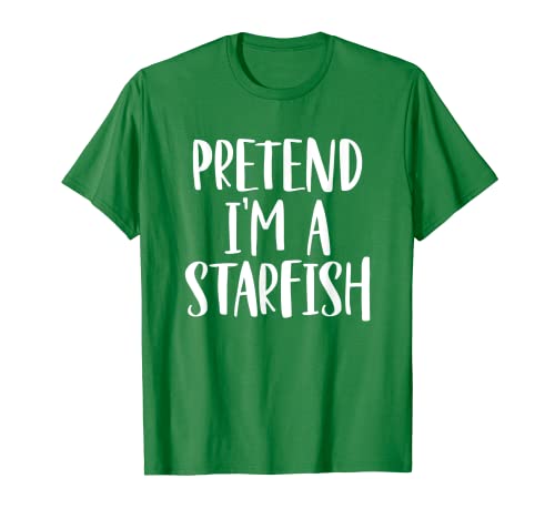Pretend I'm A Starfish - Disfraz de Halloween fácil Camiseta