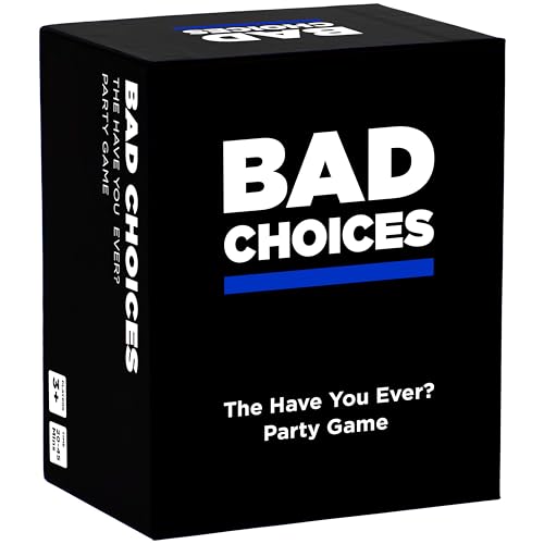 These Cards Will Get You Drunk! BAD CHOICES Party Game - The Have You Ever? Game - Hilarious Adult Card Game for Fun Parties and...