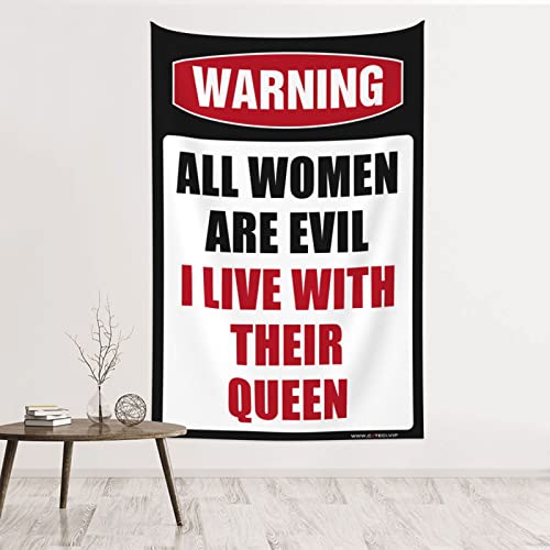 PLOWS Men Decor Warning All Women Are Evil I Live With Their Queen Tapestry Room Decore Tapestry For Bedroom(75X100CM)