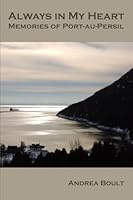 Always in My Heart : Memories of Port-Au-Persil 1475097220 Book Cover