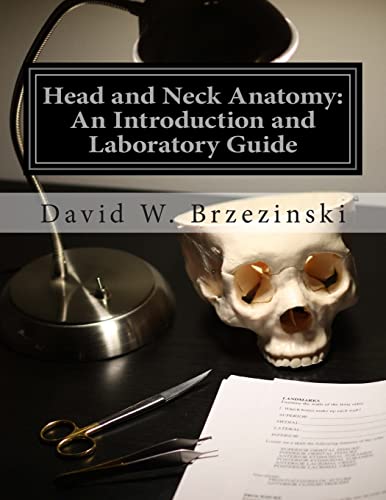 Head and Neck Anatomy: An Introduction and Laboratory Guide