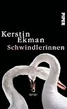 Schwindlerinnen: Roman - Kerstin Ekman Übersetzer: Hedwig M. Binder 