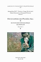 Encyclopedie Des Pygmees Aka II. Dictionnaire Ethnographique Aka-Francais. Fasc. 1, P 904291274X Book Cover