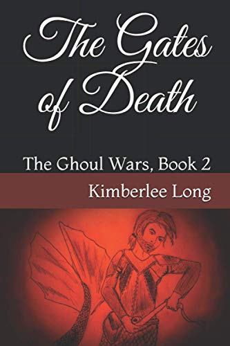 The Gates of Death (The Ghoul Wars)