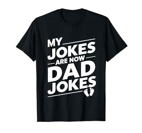 Design divertente con scritta "My Jokes Are Now Dad Jokes" Maglietta