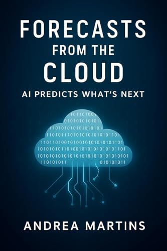 Forecasts From The Cloud: AI Predicts What’s Next