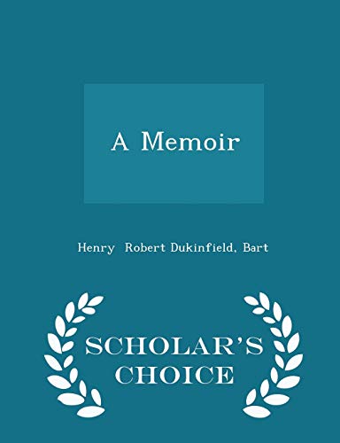 A Memoir - Scholar's Choice Edition 1298217628 Book Cover