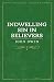Indwelling Sin in Believers (Vintage Puritan)