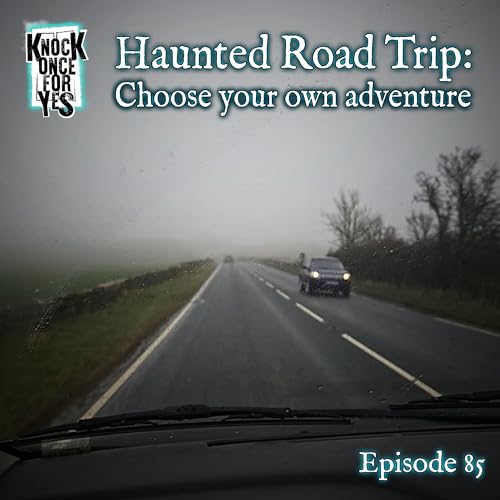 Haunted Road Trip: Choose your own adventure