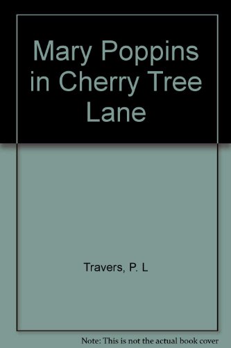 Mary Poppins in Cherry Tree Lane 0440051533 Book Cover