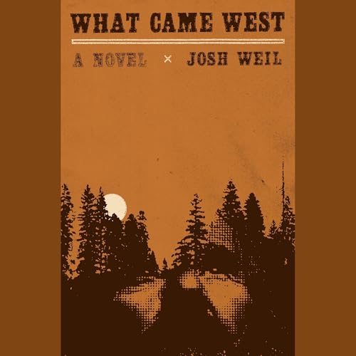What Came West Audiolivro Por Josh Weil capa