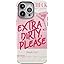Extra Dirty Please | Fun on Weekdays