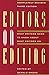 Editors on Editing: What Writers Need to Know About What Editors Do