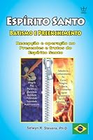 Espírito Santo - Batismo e Preenchimento: Recepção e operação no Presentes e frutos do Espírito Santo 1991162332 Book Cover