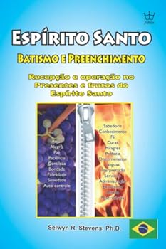 Espírito Santo - Batismo e Preenchimento: Recepção e operação no Presentes e frutos do Espírito Santo