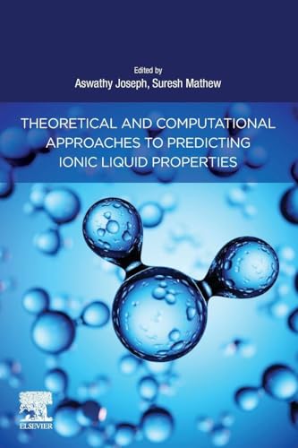 Theoretical and Computational Approaches to Predicting Ionic Liquid Properties