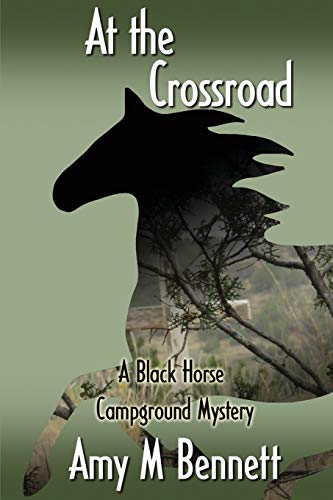 At the Crossroads (Black Horse Campground Mysteries)