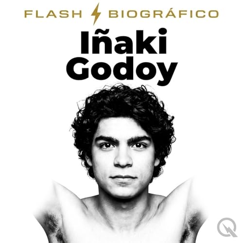 I&ntilde;aki Godoy - Flash Biogr&aacute;fico cover art