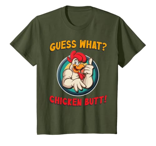Guess What Chicken Butt Shirt Toddler Kids Child T-Shirt, Youth, Olive Green, 2T