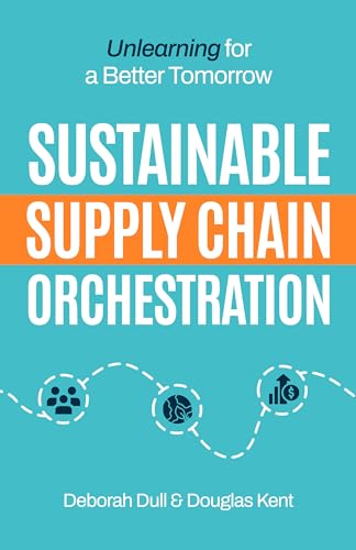 Sustainable Supply Chain Orchestration: Unlearning for a Better Tomorrow